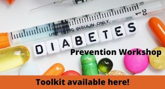 Click to find the toolkit to go with the Diabetes prevention workshop