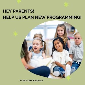 Help plan new preschool programming