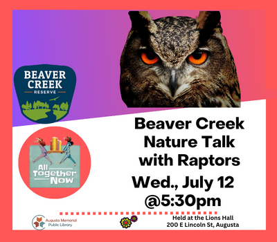 Beaver Creek Nature Talk with Raptors Wednesday, July 12 at 5:30 pm at Lions Hall