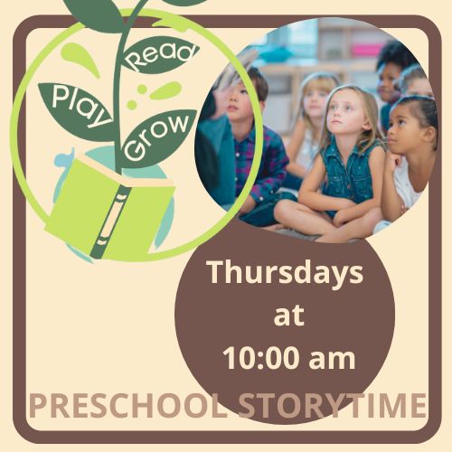 Preschool Storytimes weekly on Thursdays at 10:00 am.