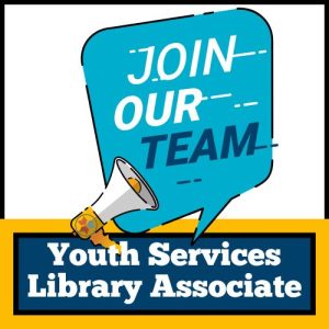 Now hiring: youth services library associate