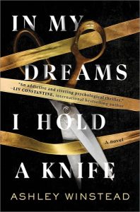Cover Image: In My Dreams I Hold a Knife by Ashley Winstead